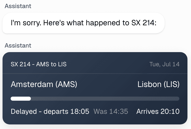 The same flight-status card in a design's conversation: the agent says “I'm sorry. Here's what happened to SX 214:” and shows the card, Amsterdam to Lisbon, delayed to 18:05 from 14:35, arriving 20:10.